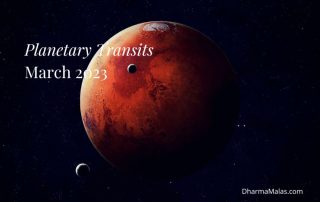 Planetary Transits March 2023 l Vedic Astrology DharmaMalas.com